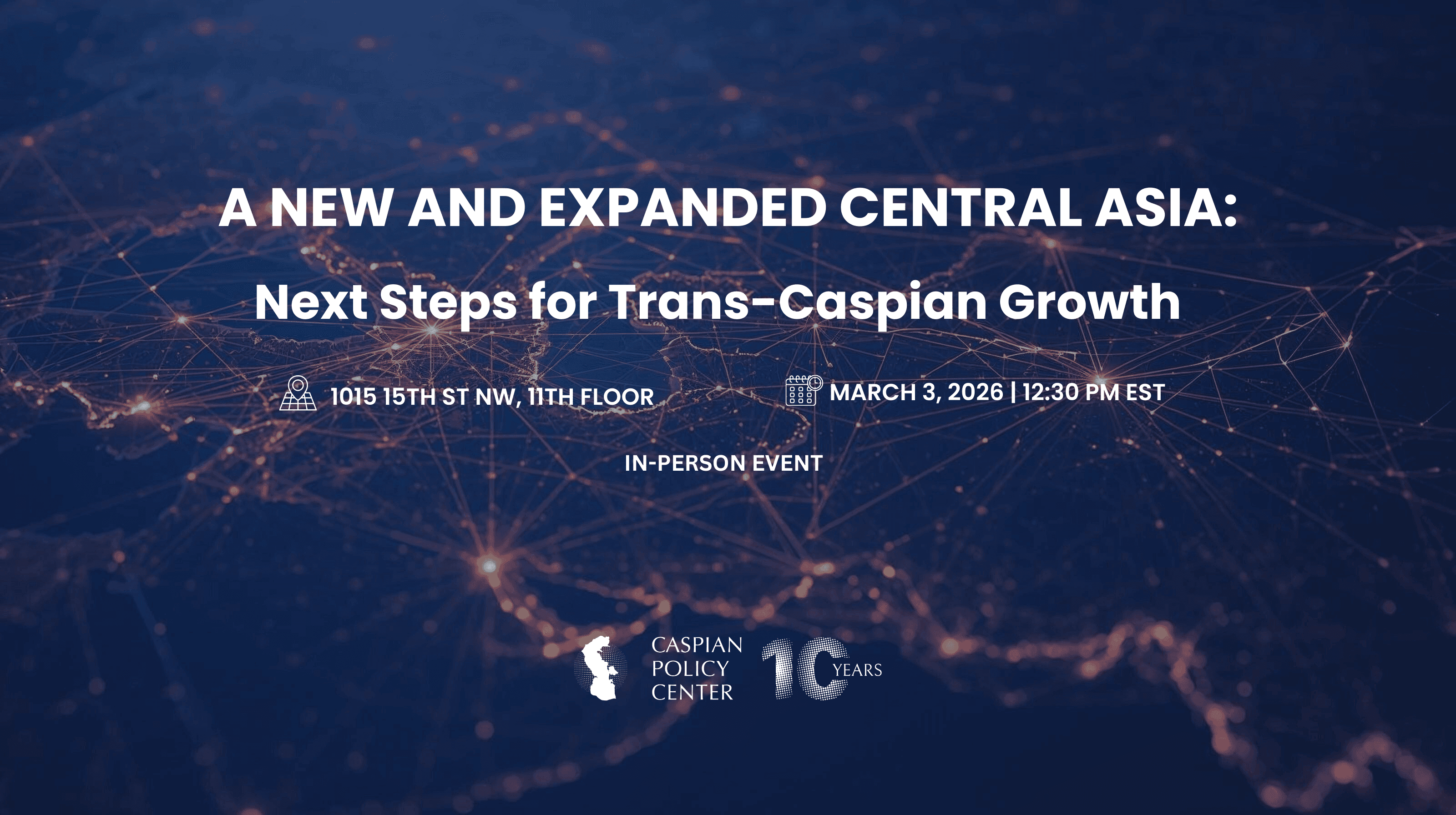 A New and Expanded Central Asia: Next Steps for Trans-Caspian Growth